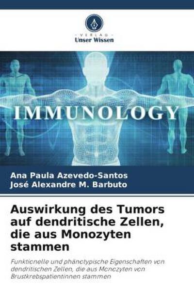 Auswirkung des Tumors auf dendritische Zellen, die aus Monozyten stammen