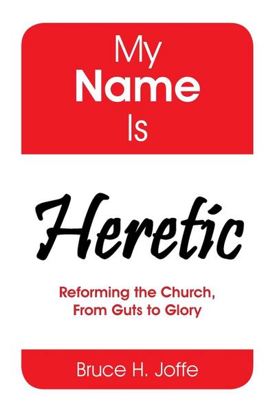My Name Is Heretic