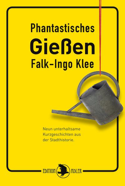 Phantastisches Gießen