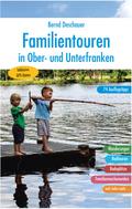 Familientouren in Ober- und Unterfranken