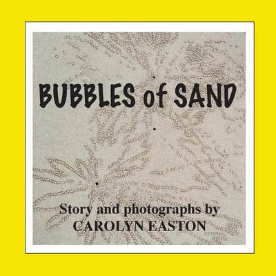 Bubbles of Sand