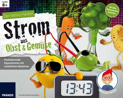 Franzis 65252 Der kleine Hacker: Strom aus Obst und Gemüse. Faszinierende Experimente mit natürlichen Batterien, bunt
