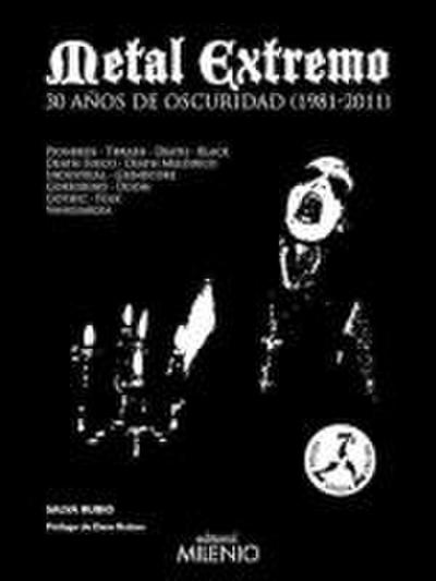 Metal extremo : 30 años de oscuridad, 1981-2011