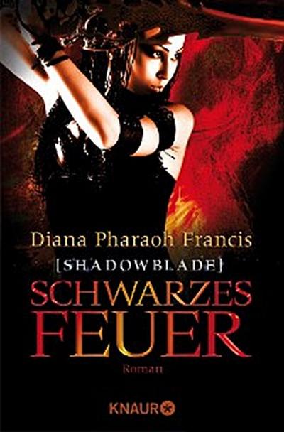 Shadowblade: Schwarzes Feuer