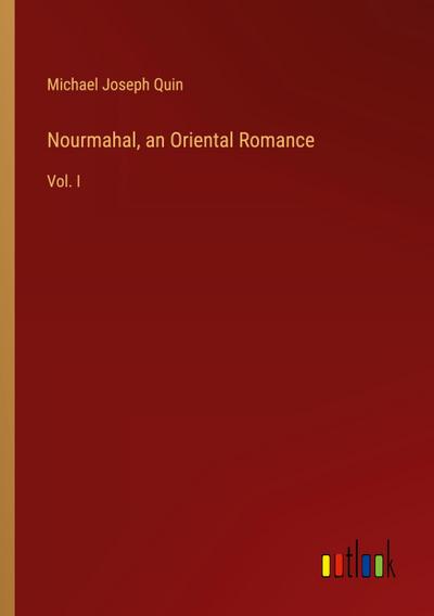 Nourmahal, an Oriental Romance