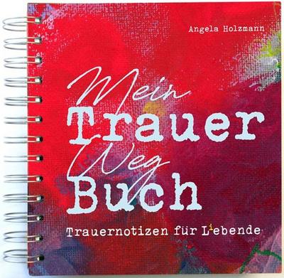 Mein Trauer Weg Buch