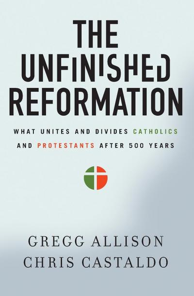 The Unfinished Reformation