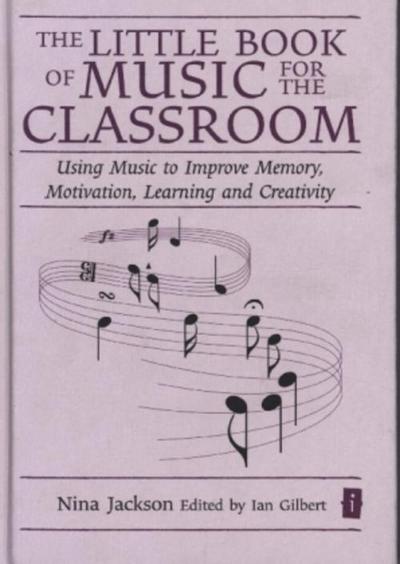 The Little Book of Music for the Classroom