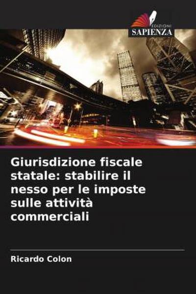 Giurisdizione fiscale statale: stabilire il nesso per le imposte sulle attività commerciali