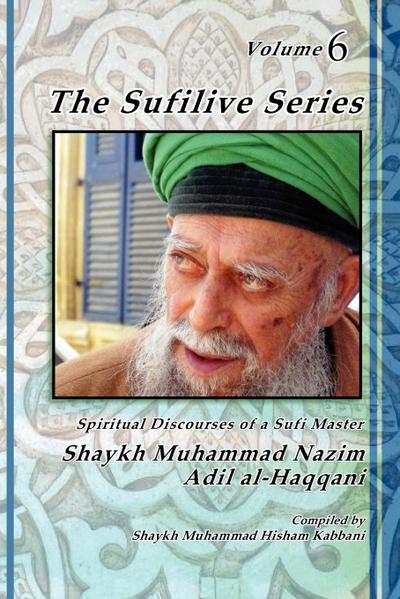 The Sufilive Series, Volume 6