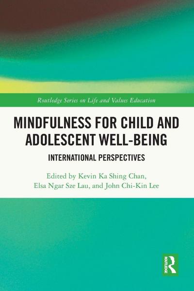 Mindfulness for Child and Adolescent Well-Being