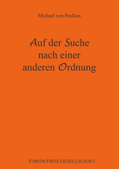 Auf der Suche nach einer anderen Ordnung