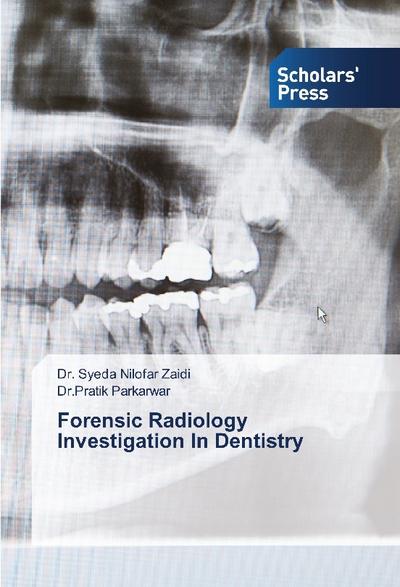 Forensic Radiology Investigation In Dentistry