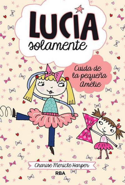 Cuida de la Pequeña Amélie / Just Grace and the Terrible Tutu