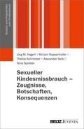 Sexueller Kindesmissbrauch - Zeugnisse, Botschaften, Konsequenzen