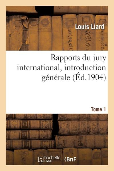 Rapports Du Jury International, Introduction Générale. Tome Premier