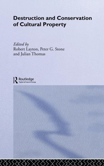 Destruction and Conservation of Cultural Property