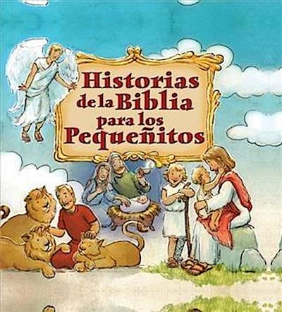 Historias de la Biblia para los Pequenitos