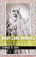 Mary Jane Married / Tales of a Village Inn