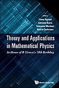 THEORY AND APPLICATIONS IN MATHEMATICAL PHYSICS