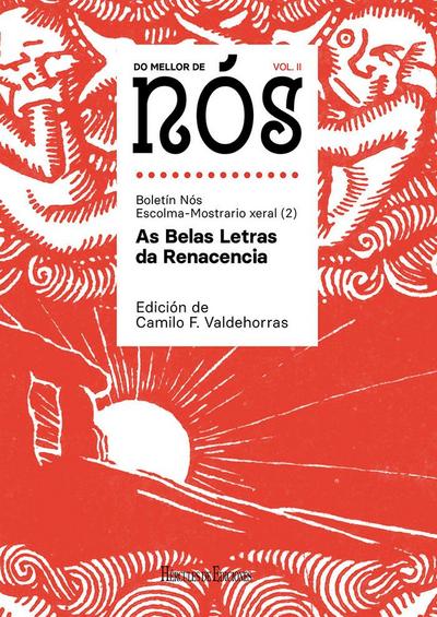 Do mellor de Nós II : escolma-mostrario xeral do Boletín Nós 2 : as belas letras da renacencia