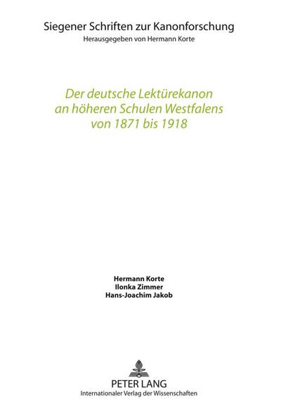 Der deutsche Lektürekanon an höheren Schulen Westfalens von 1871 bis 1918