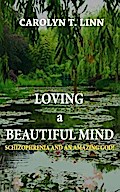 Loving A Beautiful Mind