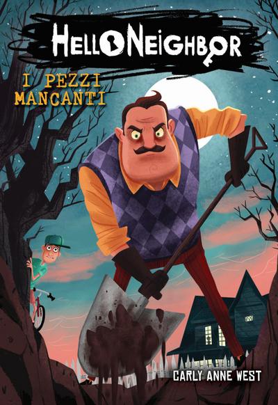 West, C: I pezzi mancanti. Hello Neighbor