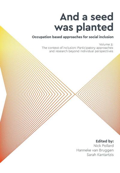 ’And a seed was planted...’ Occupation based approaches for social inclusion