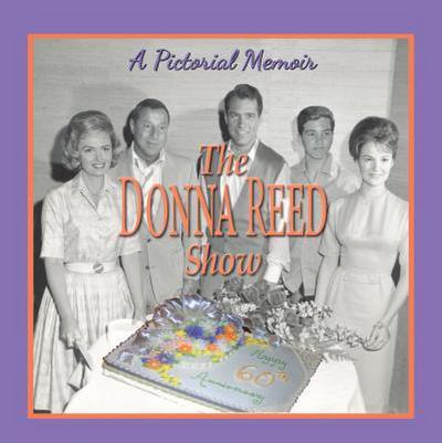 DONNA REED SHOW A PICT MEMOIR