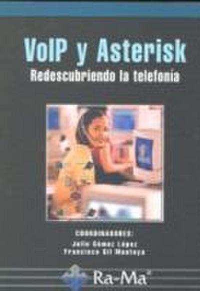 Voip y Asterisk : redescubriendo la telefonía
