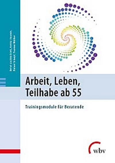 Arbeit, Leben, Teilhabe ab 55