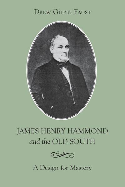 James Henry Hammond and the Old South