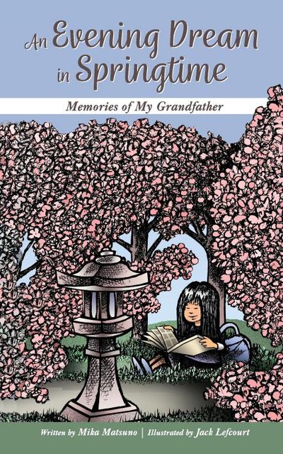 An Evening Dream in Springtime: Memories of My Grandfather