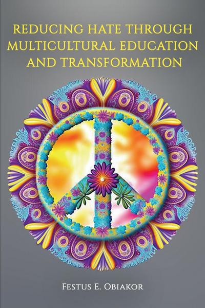 Reducing Hate Through Multicultural Education and Transformation