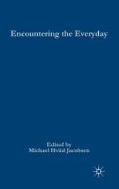 Encountering the Everyday