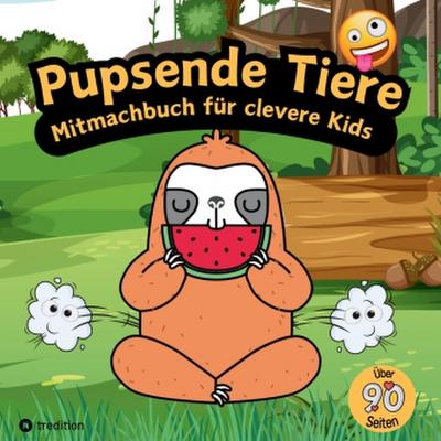 Mitmachbuch für Jungen Pupsende Tiere für clevere Kids Lustiges Aktivitätsbuch für Kinder mit Labyrinthen, Malseiten, Wimmelbildern, Emojis Geschenkidee Winter Malbuch für clevere Kids