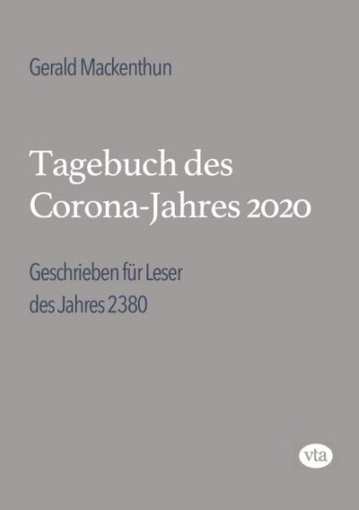 Tagebuch des Corona-Jahres 2020