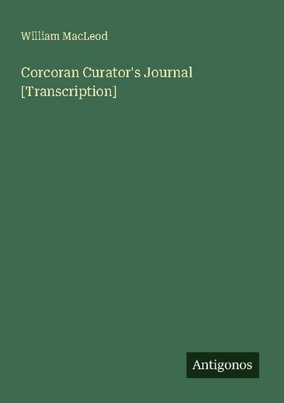 Corcoran Curator’s Journal [Transcription]