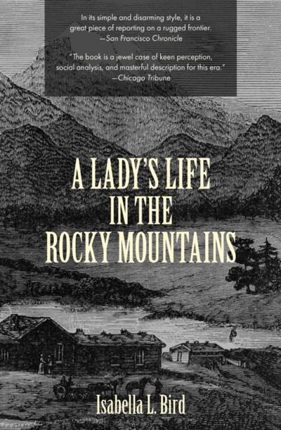 A Lady’s Life in the Rocky Mountains (Warbler Classics)