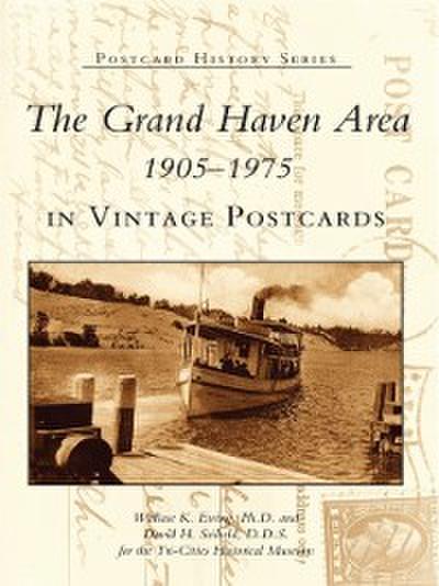 Grand Haven Area 1905-1975 in Vintage Postcards