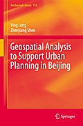 Geospatial Analysis to Support Urban Planning in Beijing