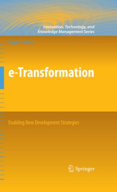 E-Transformation: Enabling New Development Strategies