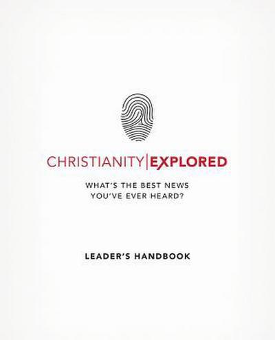 Christianity Explored Leader’s Handbook