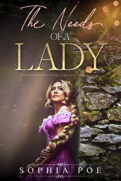 The Needs of a Lady (Naughty Fairytale Series, #1)