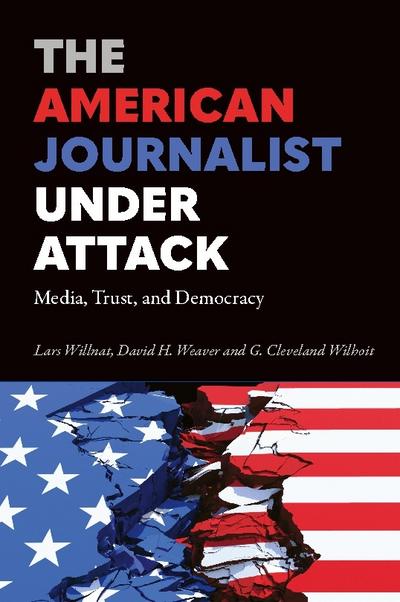The American Journalist Under Attack