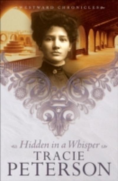 Hidden in a Whisper (Westward Chronicles Book 2)