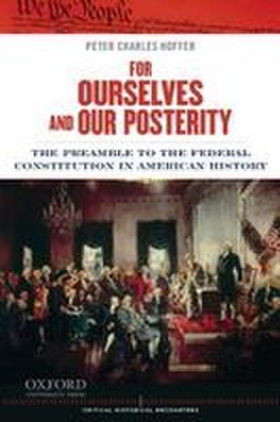 For Ourselves and Our Posterity