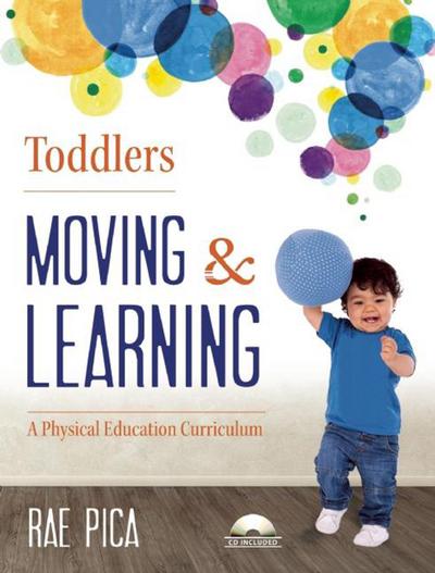 Toddlers: Moving & Learning