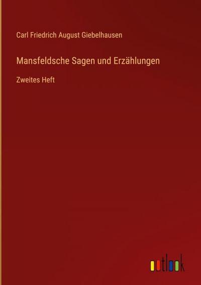 Mansfeldsche Sagen und Erzählungen